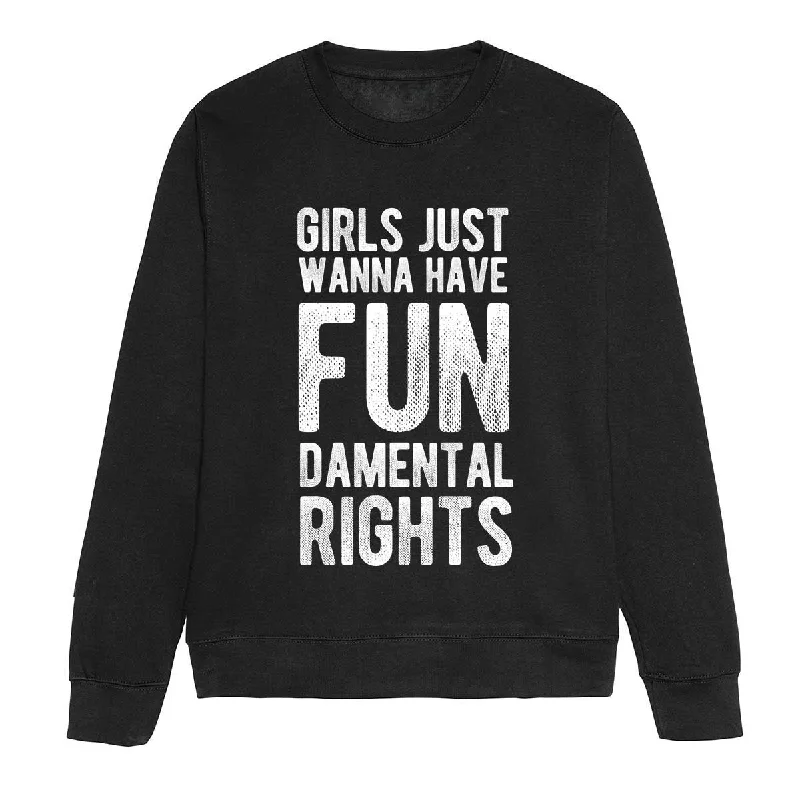 athletic casual sweatshirtGirls Just Wanna Have Fundamental Rights - Feminist Sweatshirt